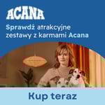 Promocja ACANA do wybranych zestawów produkty GRATIS